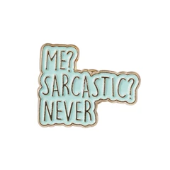 main image Ataru Pin Enamel Me Sarcastic Never