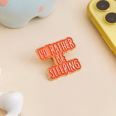 Gambar Ataru Pin Enamel Id Rather Be Sleeping