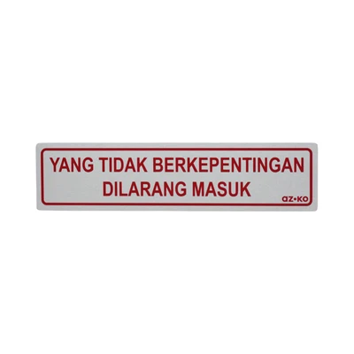 Gambar Azko Stiker Anodized Sign Yang Tidak Berkepentingan Dilarang Masuk 4.5x19.5 cm