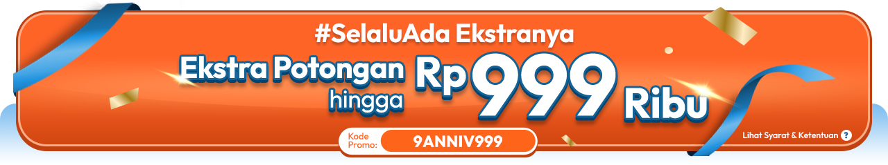 Ekstra Potongan hingga Rp999 Ribu 9ANNIV999