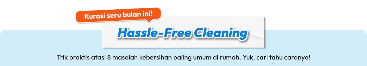 hassle free cleaning