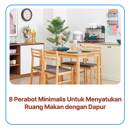 8 Perabot Minimalis Untuk Menyatukan Ruang Makan dengan Dapur