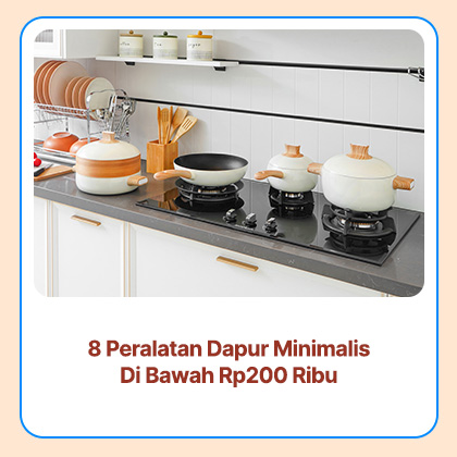 8 Peralatan Dapur Minimalis di Bawah Rp200 Ribu