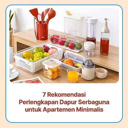 7 Rekomendasi Perlengkapan Dapur Serbaguna untuk Apartemen Minimalis