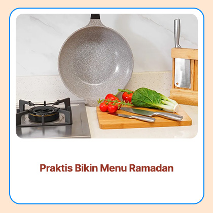Praktis Bikin Menu Ramadan