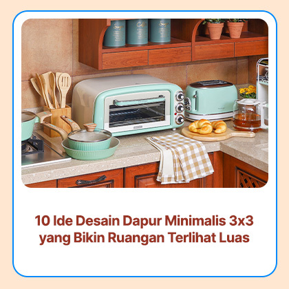 10 Ide Desain Dapur Minimalis 3x3 yang Bikin Ruangan Terlihat Luas