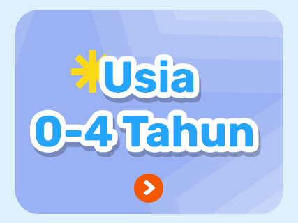 Usia 0-4 Tahun