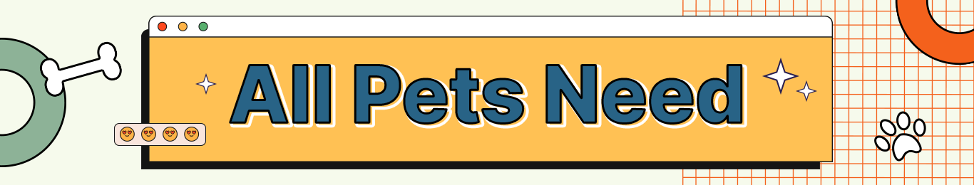 Main Banner All Pets Need