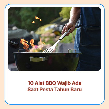 10 Alat BBQ Wajib Ada Saat Pesta Tahun Baru