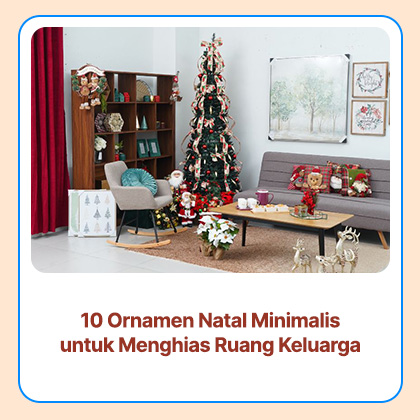 10 Ornamen Natal Minimalis untuk Menghias Ruang Keluarga