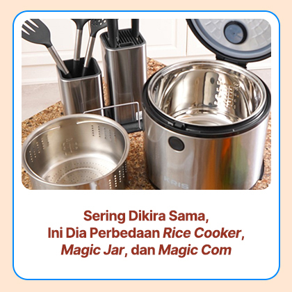 Sering Dikira Sama Ini Perbedaan Rice Cooker Magic Jar dan Magic Com