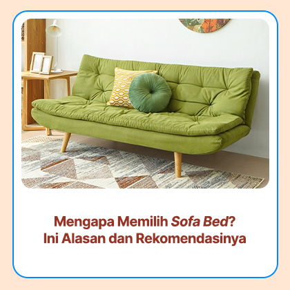 Mengapa Memilih Sofa Bed Ini Alasan dan Rekomendasinya